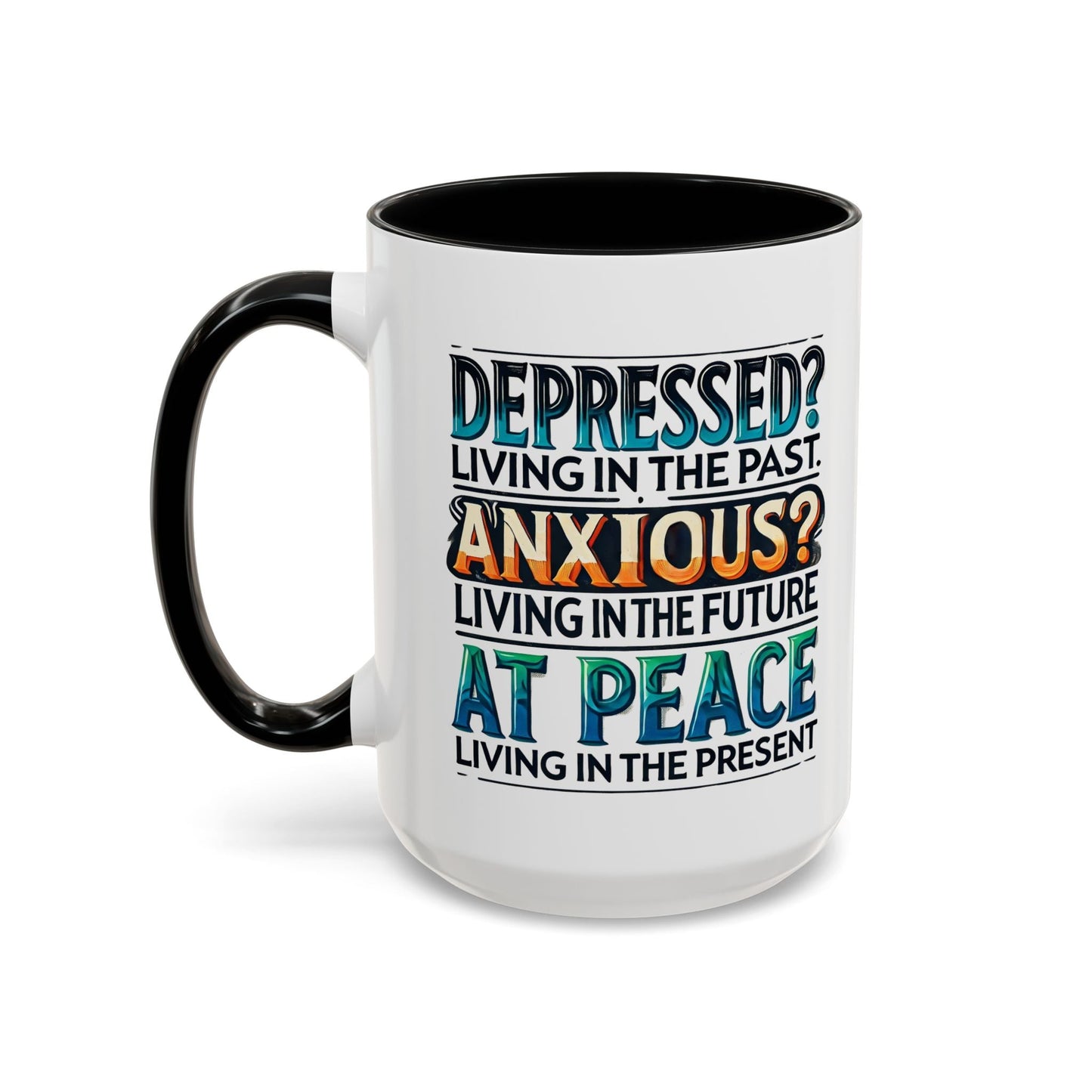 Mindfulness Accent Coffee Mug - Inspirational Quotes for Daily Motivation - Celebrate Prints