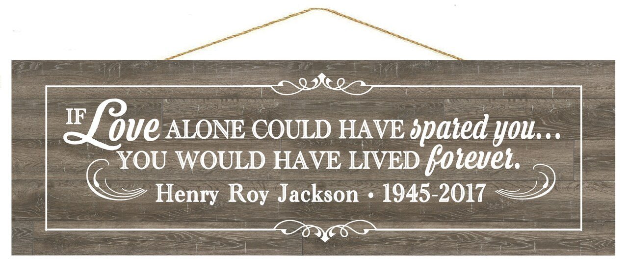 Love Spared Personalized Custom Memorial Wood Sign - Celebrate Prints