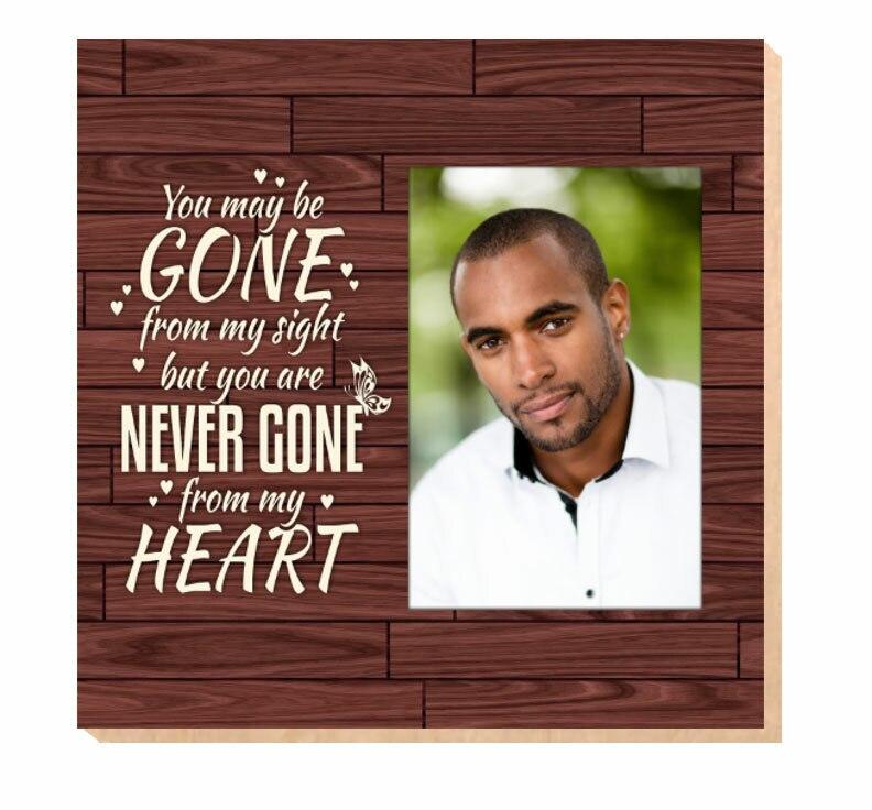 You May Be Gone Memorial Photo Printed On Wood - Celebrate Prints