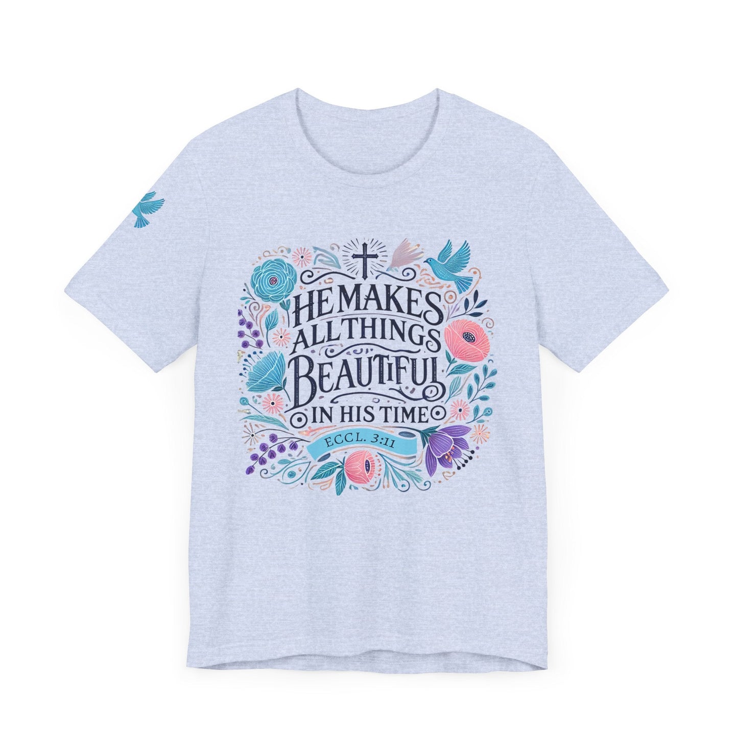 Inspirational Unisex Jersey Tee - "He Makes All Things Beautiful"