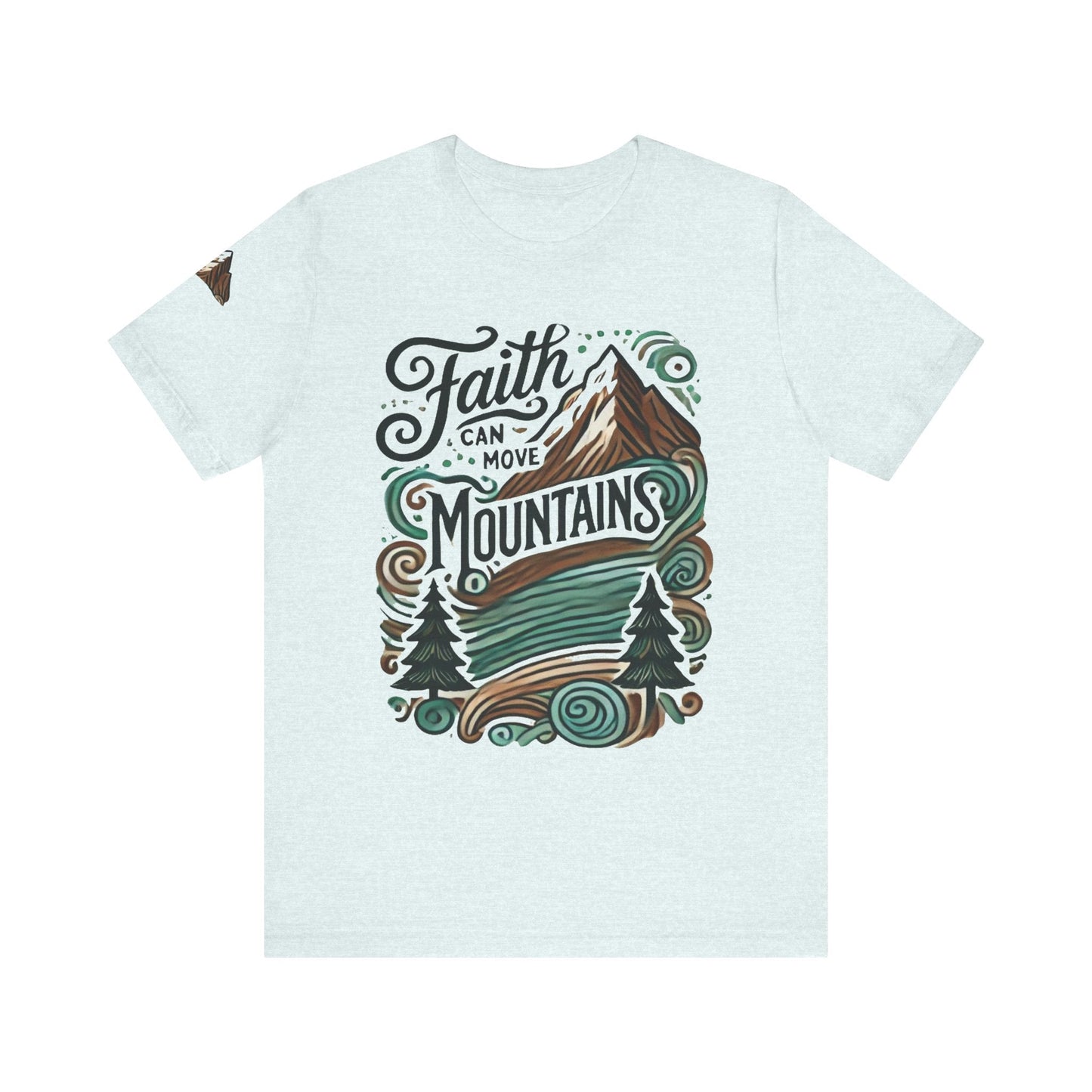 Faith Can Move Mountains Tee - Unisex Short Sleeve T-Shirt - Celebrate Prints