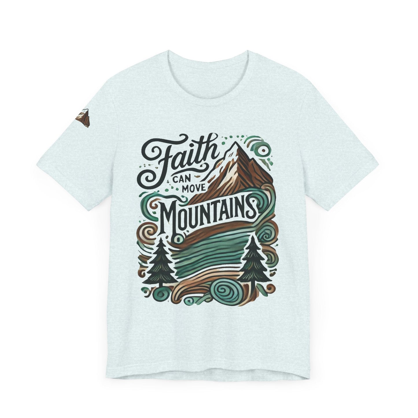 Faith Can Move Mountains Tee - Unisex Short Sleeve T-Shirt - Celebrate Prints