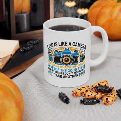 Motivational Ceramic Mug - "Life Is Like A Camera" - 11oz & 15oz - Celebrate Prints