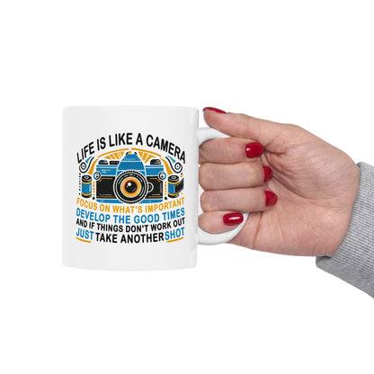 Motivational Ceramic Mug - "Life Is Like A Camera" - 11oz & 15oz - Celebrate Prints