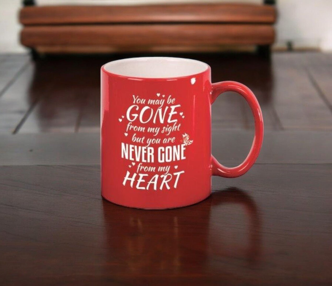 Never Gone From My Heart In Loving Memory Ceramic Mug - Celebrate Prints