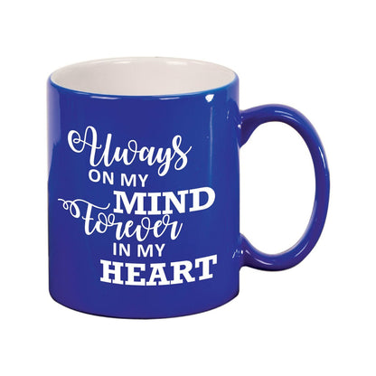 Always On My Mind Ceramic In Loving Memory Mugs blue