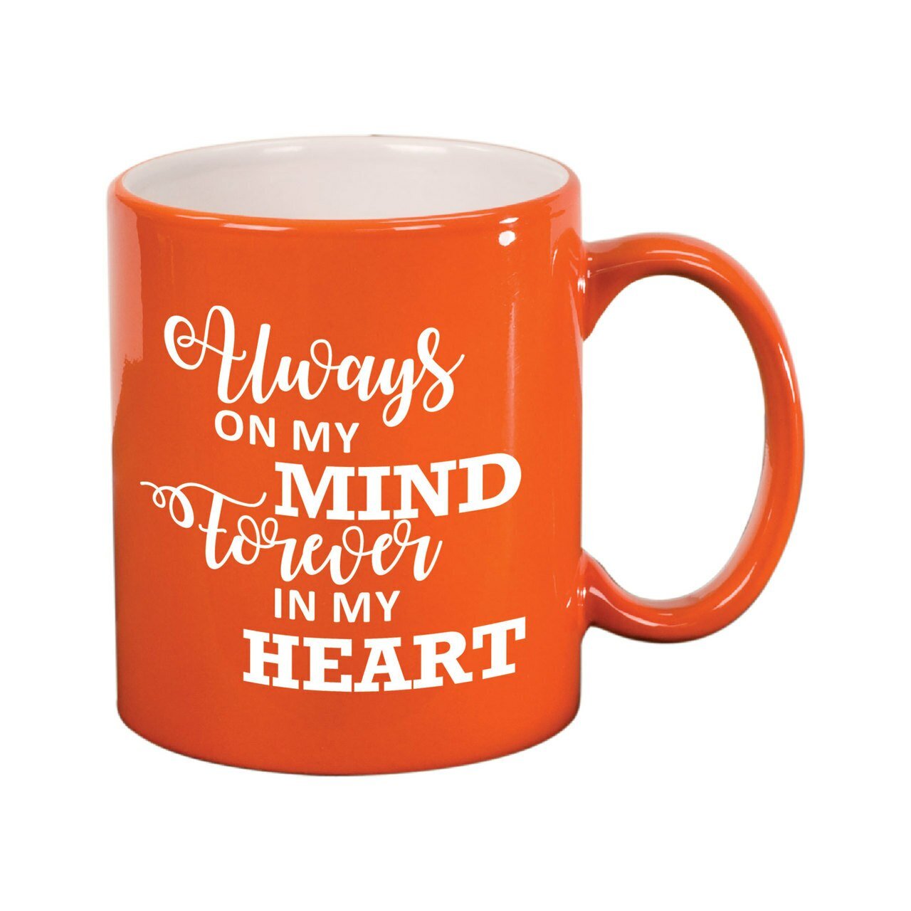 Always On My Mind Ceramic In Loving Memory Mugs orange