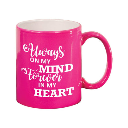 Always On My Mind Ceramic In Loving Memory Mugs pink