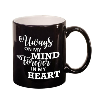 Always On My Mind Ceramic In Loving Memory Mugs black