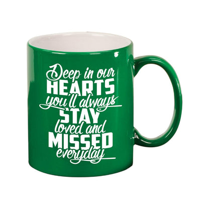 Deep In Our Hearts In Loving Memory Ceramic Mug - Celebrate Prints