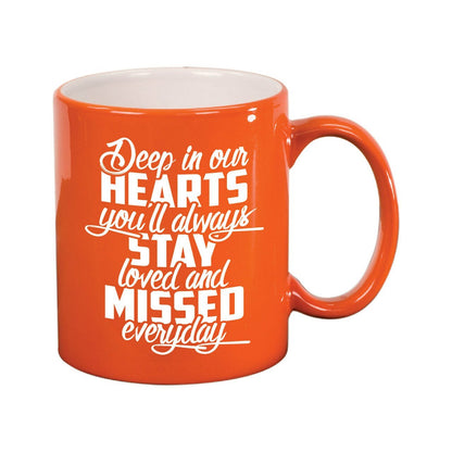 Deep In Our Hearts In Loving Memory Ceramic Mug - Celebrate Prints