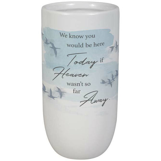 Heaven Weren't So Far Away Ceramic Memorial Vase - Celebrate Prints