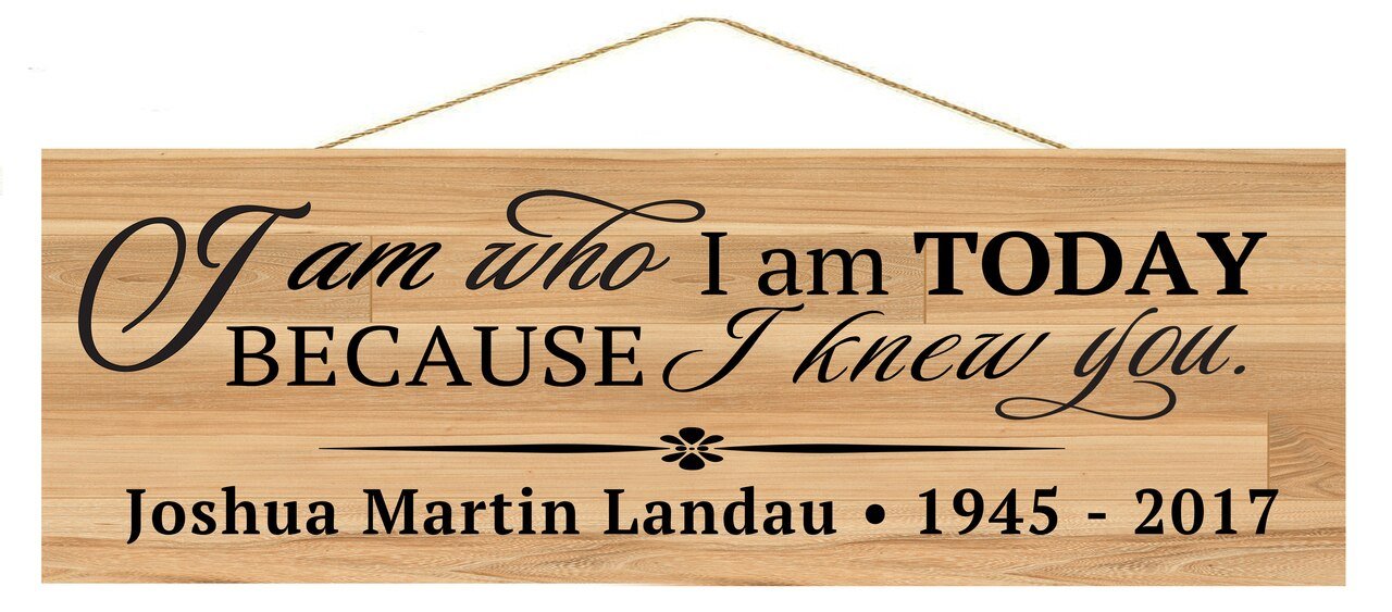 I Am Personalized Custom Memorial Wood Sign - Celebrate Prints