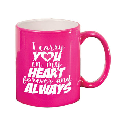 I Carry You In My Heart In Loving Memory Ceramic Mug - Celebrate Prints