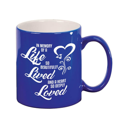 Life Lived Loved In Loving Memory Ceramic Mug - Celebrate Prints