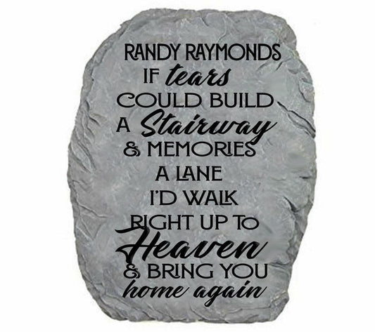 Personalized Tears Could Build A Stairway Memorial Garden Stone - Celebrate Prints