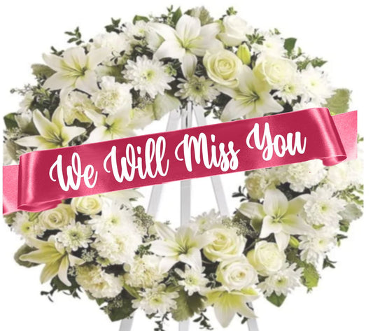 We Will Miss You Funeral Flowers Ribbon Banner - Celebrate Prints